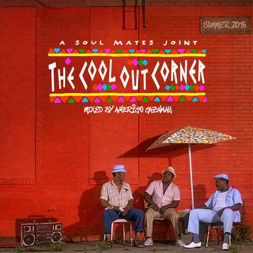 Amerigo Gazaway - The Cool Out Corner (Summer Mixtape)
