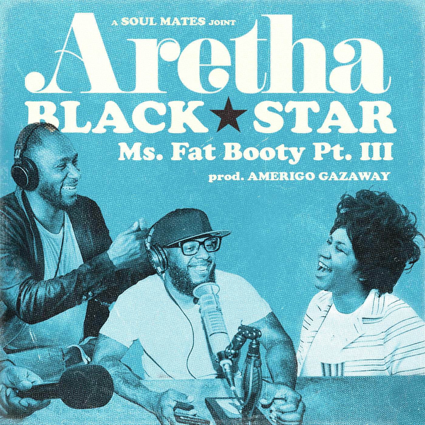 Black Star & Aretha Franklin - Ms. Fat Booty Pt. III